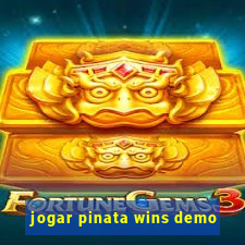 jogar pinata wins demo